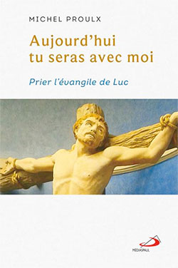 Prier l'&eacute;vangile de Luc